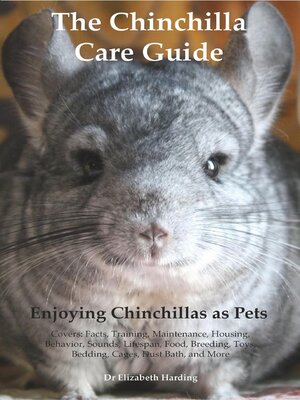 cover image of The Chinchilla Care Guide. Enjoying Chinchillas as Pets  Covers